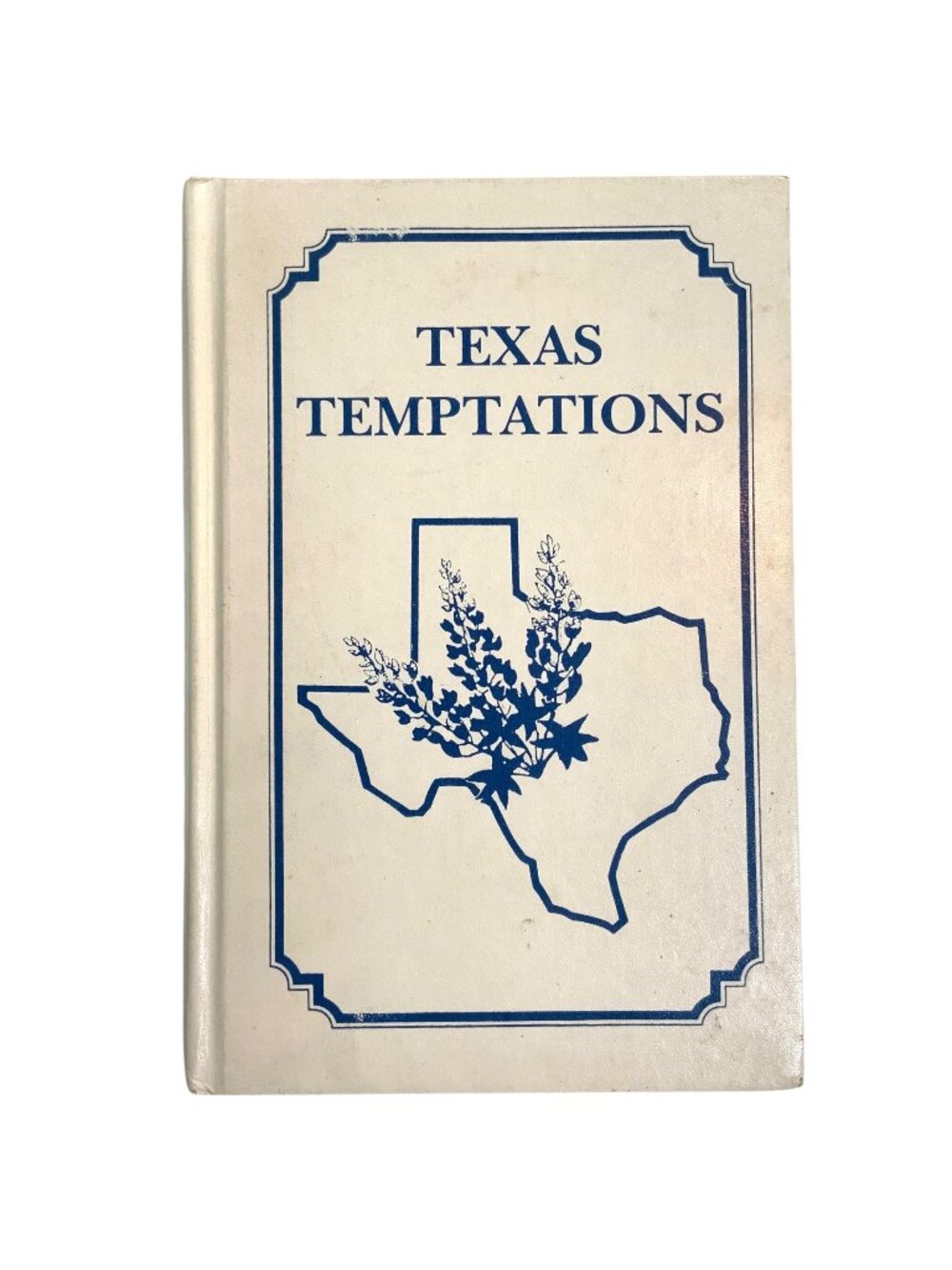 Texas Temptations Cookbook By Extension Homemakers Association 1993 Hardcover